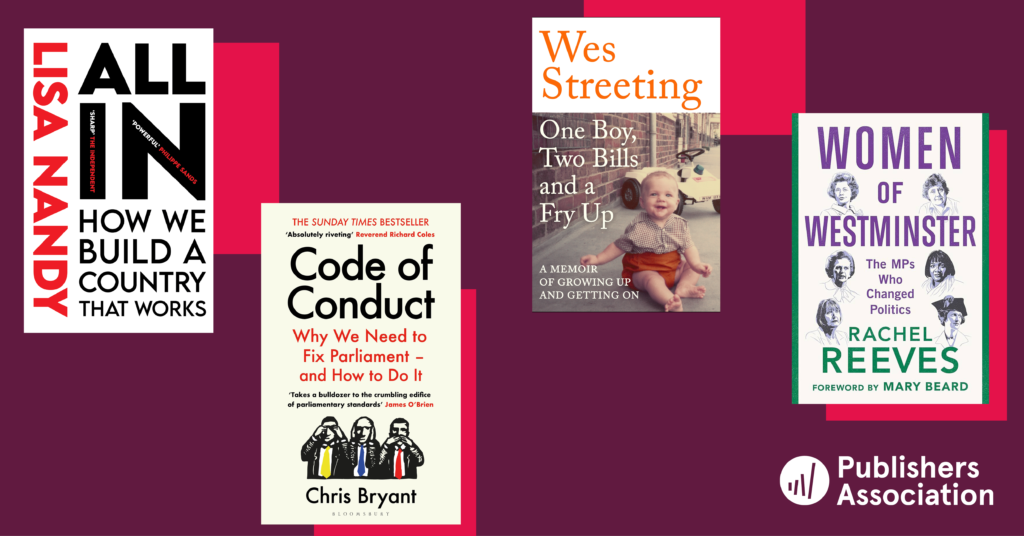 Image with the book covers from cabinet authors: of All In by Lisa Nandy; Code of Conduct by Chris Bryant; One Boy, Two Bills and a Fry Up by Wes Streeting and Women of Westminster by Rachel Reeves. 